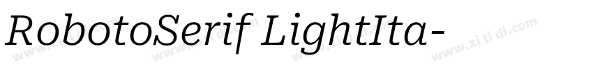 RobotoSerif LightIta字体转换